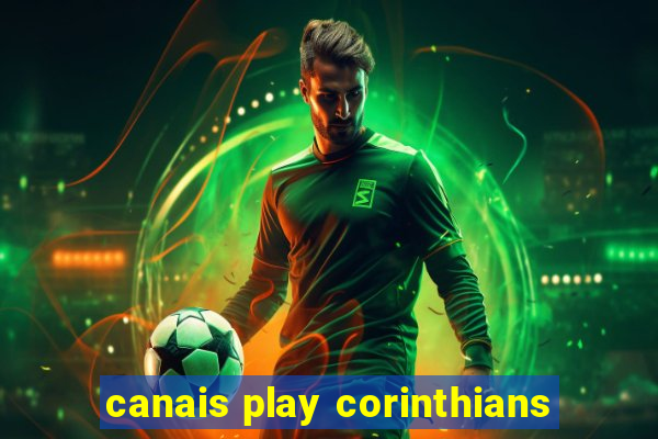 canais play corinthians